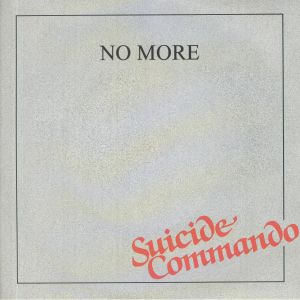 NO MORE - Suicide Commando
