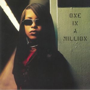 AALIYAH - One In A Million (reissue)