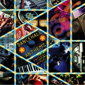 Dancehall Anthems