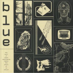 BLUE - The Path Of Least Resistance Meets The Point Of No Return