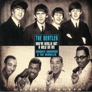 The BEATLES/SMOKEY ROBINSON/THE MIRACLES - You ve Really Got A Hold On ...