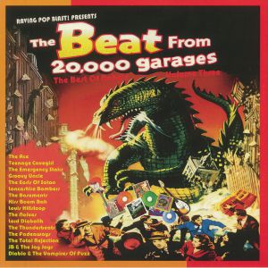 The Beat From 20 000 Garages: The Best Of Rebels Volume Three