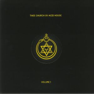 Thee Church Ov Acid House Volume 1