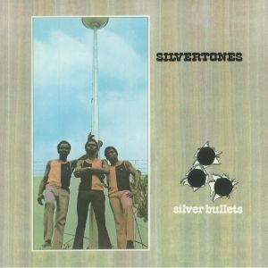 Silvertones - Silver Bullets