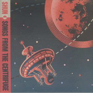 Songs From The Centrifuge