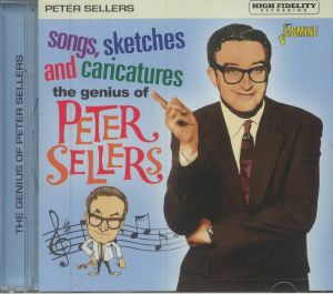 The Genius Of Peter Sellers: Songs Sketches & Caricatures