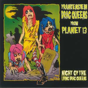 Night Of The Living Drag Queens (reissue)