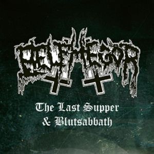 The Last Supper/Blutsabbath (remastered)