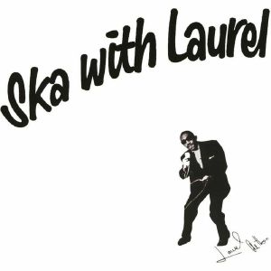 Ska With Laurel