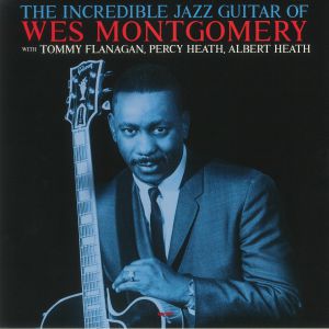 The Incredible Jazz Guitar Of Wes Montgomery (reissue)