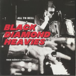 All To Hell: Their Baddest & Greasiest