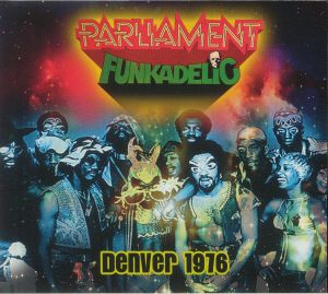 PARLIAMENT/FUNKADELIC - Denver 1976