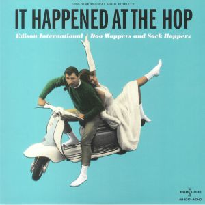 It Happened At The Hop: Edison International Doo Woppers & Sock Hoppers (mono) (Record Store Day RSD 2022)