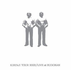 Kirinji Tour 2003: Live At Budokan (reissue)