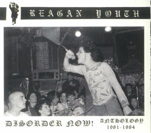 Disorder Now! Anthology 1981-1984
