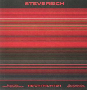 Steve Reich: Reich/Richter