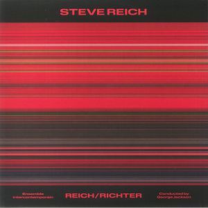 ENSEMBLE INTERCONTEMPORAIN - Steve Reich: Reich/Richter
