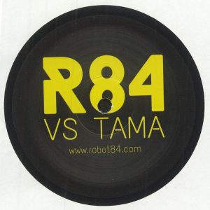 ROBOT84 - ROBOT84 vs TAMA