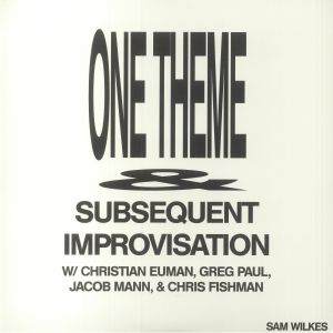 WILKES, Sam - One Theme & Subsequent Improvisation