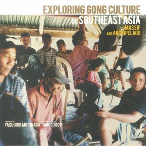 Exploring Gong Culture Of Southeast Asia: Massif & Archipelago