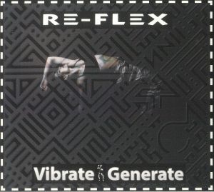 Re Flex - Vibrate Generate