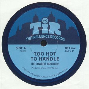 COWBELL BROTHERS, The/THE JAZZ SOULS - Too Hot To Handle