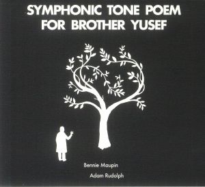 Symphonic Tone Poem For Brother Yusef