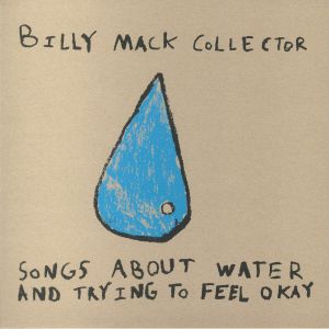 Songs About Water & Trying To Feel Okay