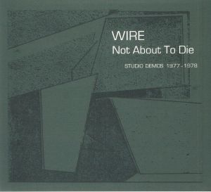 Not About To Die: Studio Demos 1977-1978