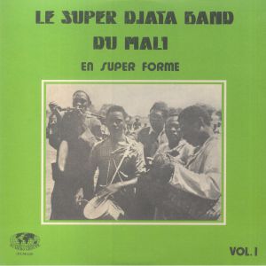 LE SUPER DJATA BAND DU MALI - En Super Forme Vol 1 (reissue)