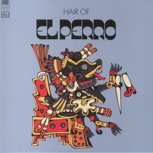 Hair Of El Perro