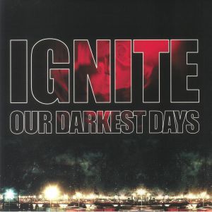 Our Darkest Days (reissue)