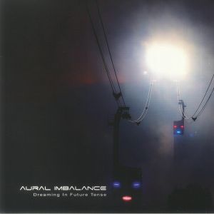 Aural Imbalance - Dreaming In Future Tense