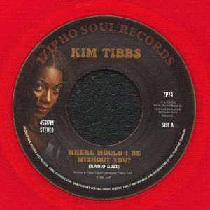 TIBBS, Kim - Where Would I Be Without You? (reissue)
