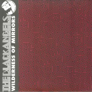The Black Angels - Wilderness Of Mirrors