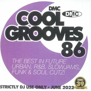 DMC Cool Grooves 86: The Best In Future Urban R&B Slowjams Funk & Soul Cutz! (Strictly DJ Only)