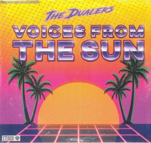 The Dualers - Voices From The Sun