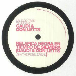 Don Letts / Greg Foat - Un Dos Tres Y Fuera Vs Gaudi & Don Letts