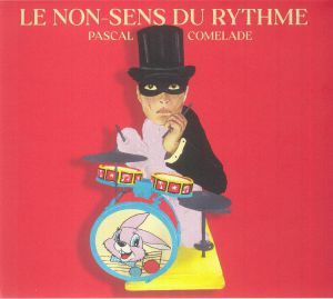 Le Non Sens Du Rythme