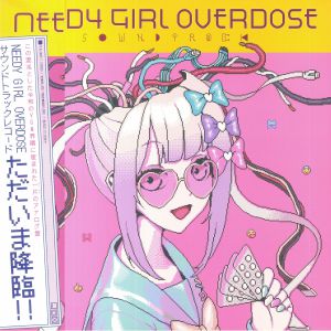 Needy Girl Overdose (Soundtrack)