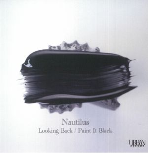 Nautilus - Looking Back/Paint It Black
