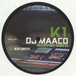 DJ K1/DJ MAACO - Unidentifiable Beings EP