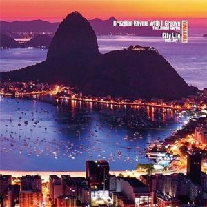 Brazilian Rhyme With T Groove feat Hanah Spring