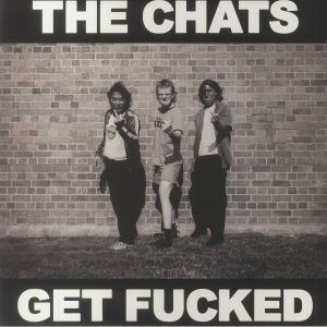 The Chats - Get Fucked