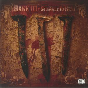 Hank Iii - Straight To Hell