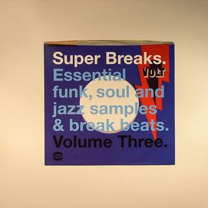 Super Breaks Volume 3: Essential Funk Soul & Jazz Samples & Breakbeats