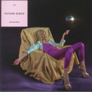Future Disco 15: Mirrorball Motel