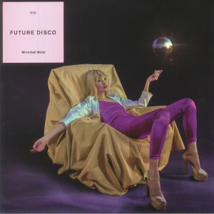 Future Disco 15: Mirrorball Motel