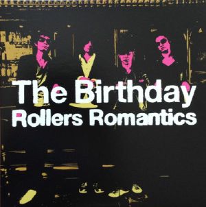 The Birthday Rollers Romantics レコード LP-