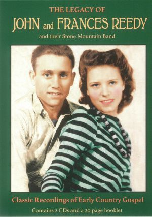 John & Frances Reedy - The Legacy Of John & Frances Reedy & Their Stone Mountain Band